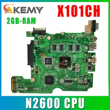 Notebook Placa de baza Pentru ASUS Eee PC X101CH X101C Laptop Placa de baza N2600 2GB/RAM MAIN BOARD REV:3.1